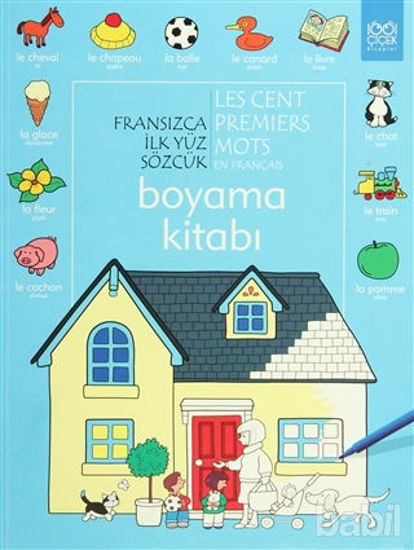 Picture of Fransızca İlk Yüz Sözcük / Les Premiers Mots En Français (Boyama Kitabı)