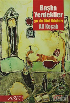 Picture of Başka Yerdekiler ya da Otel Odaları