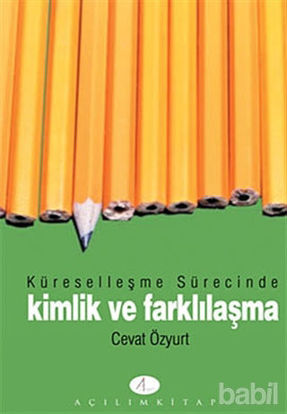 Picture of Küreselleşme Sürecinde Kimlik ve Farklılaşma