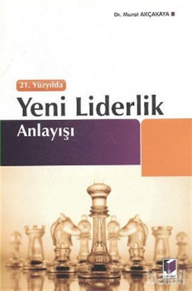 Picture of 21. Yüzyılda Yeni Liderlik Anlayışı