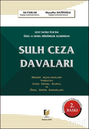 Picture of 5237 Sayılı TCK’da Özel ve Genel Hükümler Açısından Sulh Ceza Davaları