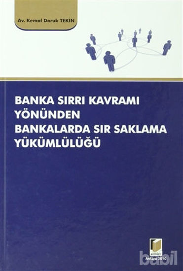 Picture of Banka Sırrı Kavramı Yönünden Bankalarda Sır Saklama Yükümlülüğü
