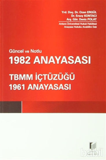 Picture of Güncel ve Notlu 1982 Anayasası - TBMM İçtüzüğü - 1961 Anayasası