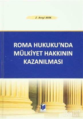 Picture of Roma Hukuku’nda Mülkiyet Hakkının Kazanılması