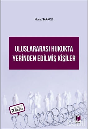 Picture of Uluslararası Hukukta Yerinden Edilmiş Kişiler