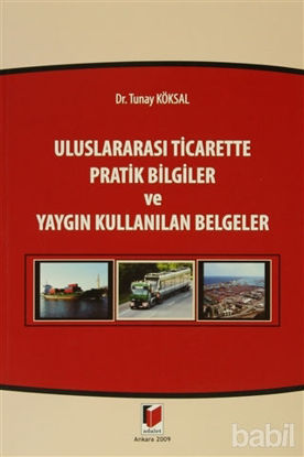 Picture of Uluslararası Ticarette Pratik Bilgiler ve Yaygın Kullanılan Belgeler