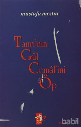 Picture of Tanrı’nın Gül Cemal’ini Öp