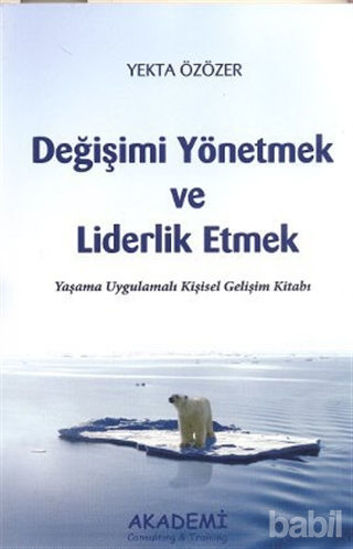 Picture of Değişimi Yönetmek ve Liderlik Etmek