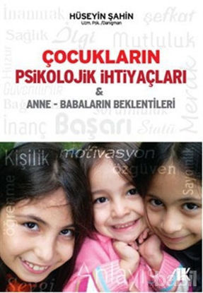 Picture of Çocukların Psikolojik İhtiyaçları ve Anne - Babaların Beklentileri
