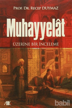 Picture of Muhayyelat Üzerine Bir İnceleme