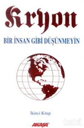 Picture of Kryon: 2. Kitap Bir İnsan Gibi Düşünmeyin