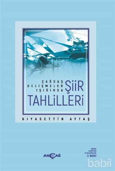 Picture of Çağdaş Gelişmeler Işığında Şiir Tahlilleri