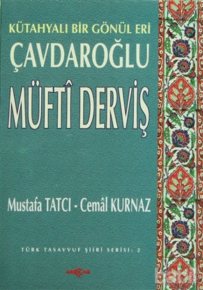 Picture of Çavdaroğlu Müfti Derviş Kütahyalı Bir Gönül Eri