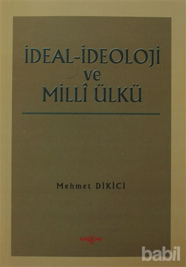 Picture of İdeal İdeoloji ve Milli Ülkü