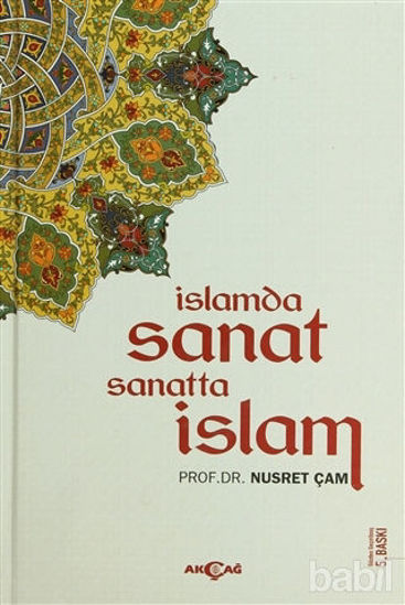 Picture of İslamda Sanat Sanatta İslam