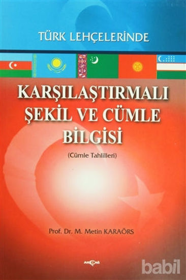 Picture of Karşılaştırmalı Şekil ve Cümle Bilgisi Türk Lehçelerinde
