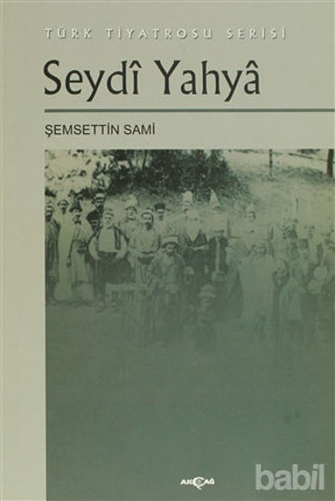 Picture of Seydi Yahya Türk Tiyatrosu Serisi