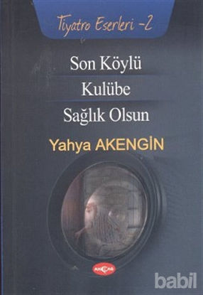 Picture of Son Köylü - Kulübe - Sağlık Olsun