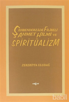 Picture of Şehbenderzade Filibeli Ahmet Hilmi ve Spiritüalizm