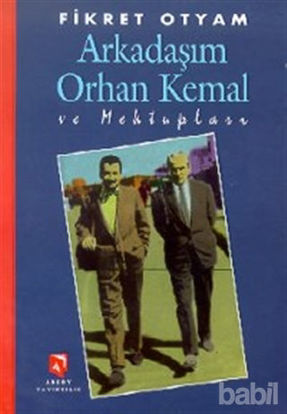 Picture of Arkadaşım Orhan Kemal ve Mektupları