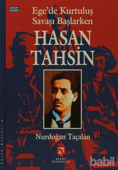 Picture of Ege’de Kurtuluş Savaşı Başlarken Hasan Tahsin