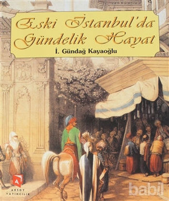 Picture of Eski İstanbul’da Gündelik Hayat