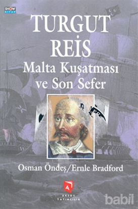 Picture of Turgut Reis Malta Kuşatması ve Son Sefer