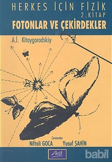 Picture of Herkes İçin Fizik  2. Kitap Fotonlar ve Çekirdekler