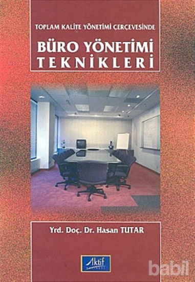 Picture of Toplam Kalite Yönetimi Çerçevesinde Büro Yönetimi Teknikleri