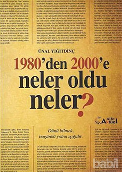 Picture of 1980’den 2000’e Neler Oldu Neler?