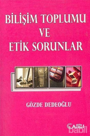 Picture of Bilişim Toplumu ve Etik Sorunlar