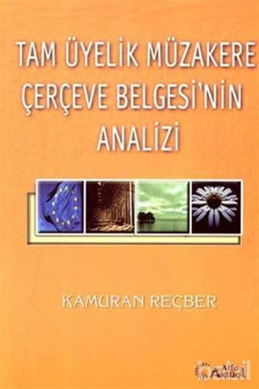 Picture of Tam Üyelik Müzakere Çerçeve Belgesi’nin Analizi