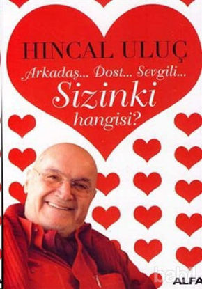 Picture of Arkadaş... Dost... Sevgili... Sizinki Hangisi?