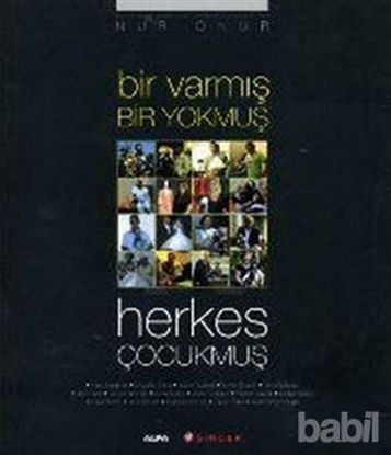 Picture of Bir Varmış Bir Yokmuş Herkes Çocukmuş