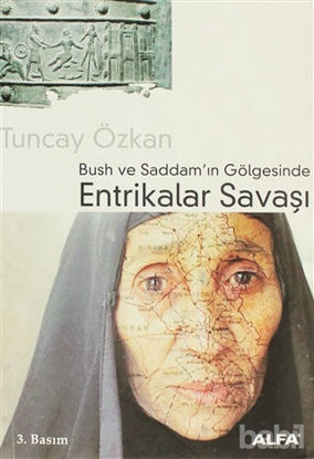 Picture of Bush ve Saddam’ın Gölgesinde Entrikalar Savaşı