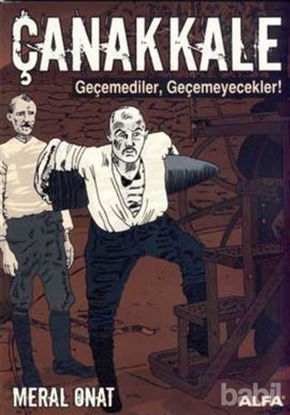 Picture of Çanakkale  Geçemediler, Geçemeyecekler!