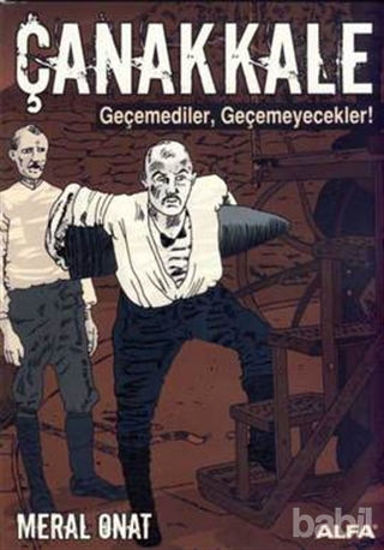 Picture of Çanakkale  Geçemediler, Geçemeyecekler!