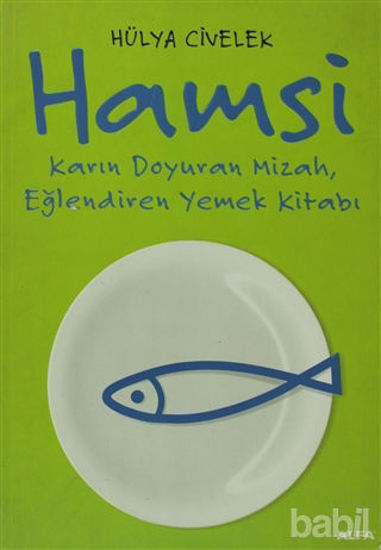 Picture of Hamsi: Karın Doyuran Mizah, Eğlendiren Yemek Kitabı
