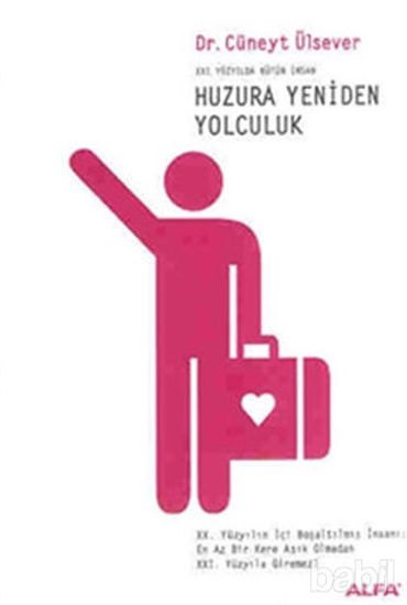 Picture of Huzura Yeniden Yolculuk 21. Yüzyılda Bütün İnsan