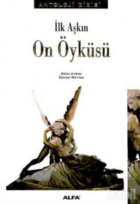 Picture of İlk Aşkın On Öyküsü