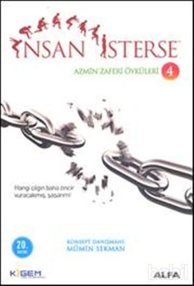 Picture of İnsan İsterse - Azmin Zafer Öyküleri 4