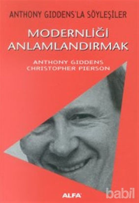 Picture of Modernliği Anlamlandırmak Anthony Giddens’la Söyleşiler