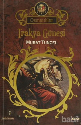 Picture of Osmanlılar 1 - Trakya Güneşi