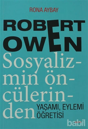 Picture of Robert Owen Sosyalizmin Öncülerinden