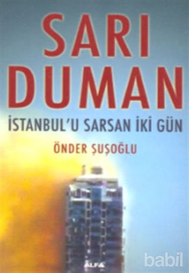 Picture of Sarı Duman İstanbul’u Sarsan İki Gün