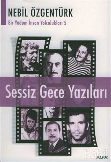 Picture of Sessiz Gece Yazıları: Nebil Özgentürk’le Bir Yudum İnsan Yolculukları