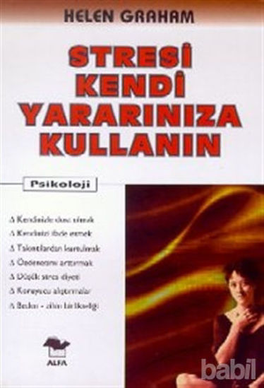 Picture of Stresi Kendi Yararınıza Kullanın