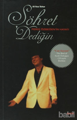 Picture of Şöhret Dediğin - Ferdi Özbeğen’in Hayatı