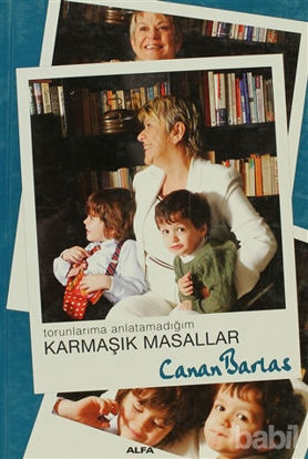 Picture of Torunlarıma Anlatamadığım Karmaşık Masallar