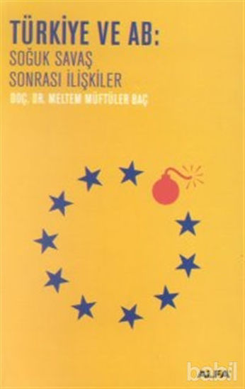 Picture of Türkiye ve AB: Soğuk Savaş Sonrası İlişkiler